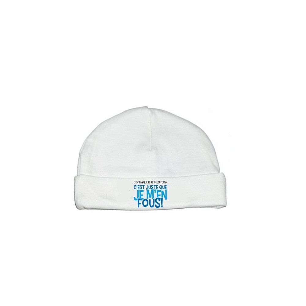 Bonnet bébé C'est pas que je ne t'écoute pas mais je m'en fous Bonnet bébé C'est pas que je ne t'écoute pas mais je m'en fous